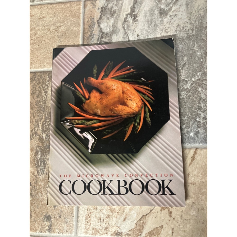 The Microwave Convection Cookbook General Electric‎ Recipes Vintage 1989